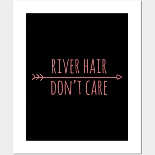River Hair Don_t Care Fit or Flowy Tank kayak friend Posters and Art